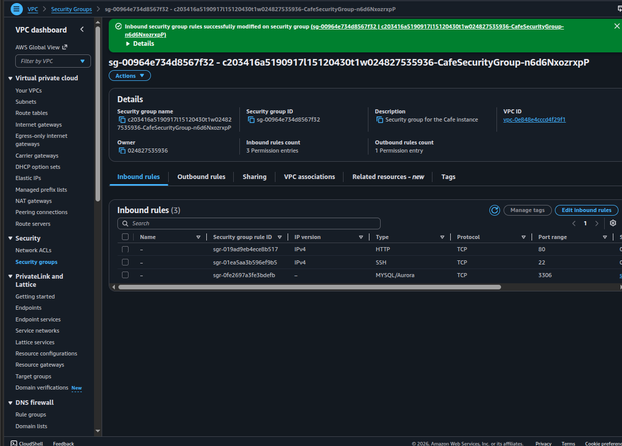 CafeSecurityGroup inbound rules with a new MYSQL/Aurora 3306 rule, after a successful modification banner
