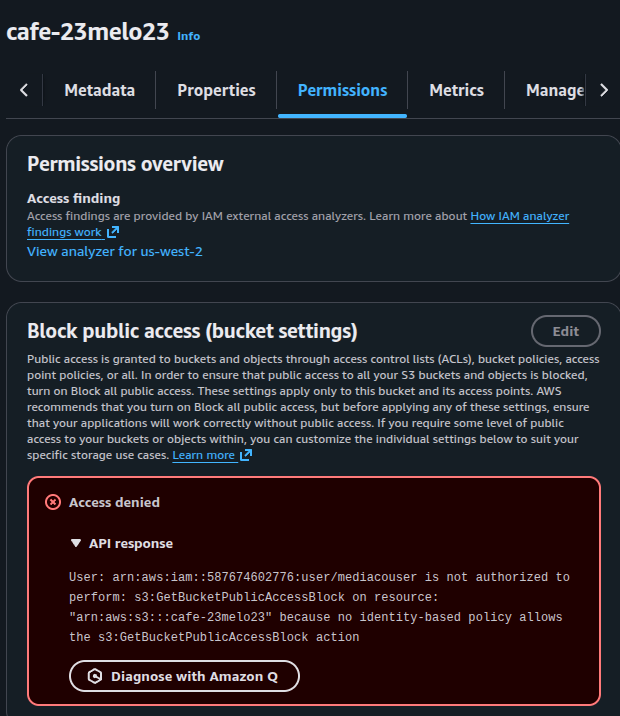 S3 console Permissions tab on bucket cafe-23melo23, showing the Access denied banner with API response: User arn:aws:iam::587674602776:user/mediacouser is not authorized to perform s3:GetBucketPublicAccessBlock on resource arn:aws:s3:::cafe-23melo23 because no identity-based policy allows the action